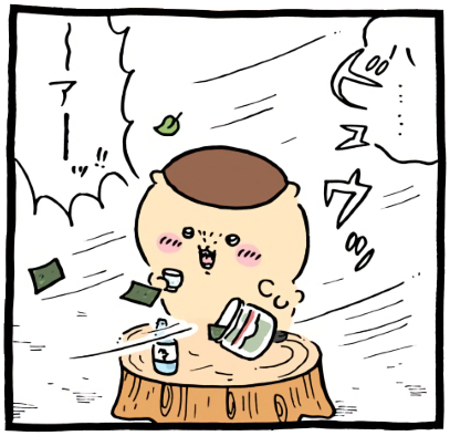ちいかわ「⬛️(味付のり)」4コマ目│くりまんじゅうが日本酒をすすった直後、強い突風が吹き海苔が2枚飛んでいく(Chiikawa “⬛️ (Seasoned Seaweed)” Panel 4 │ Just after Kurimanju sips the Japanese sake, a strong gust of wind blows and two sheets of seasoned seaweed go flying. /치이카와 ‘⬛️ (맛김)’ 4코마 │ 쿠리만쥬가 일본 사케를 한 모금 들이킨 직후, 강한 돌풍이 불어 맛김 두 장이 날아간다)